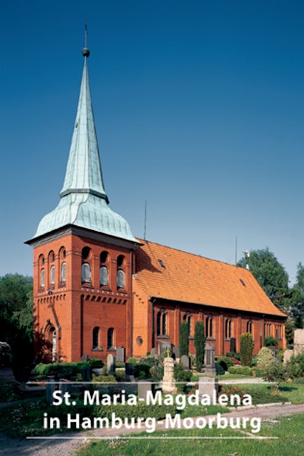 Book cover image for Die Kirche St. Maria-Magdalena in Hamburg-Moorburg ISBN: 9783422022003
